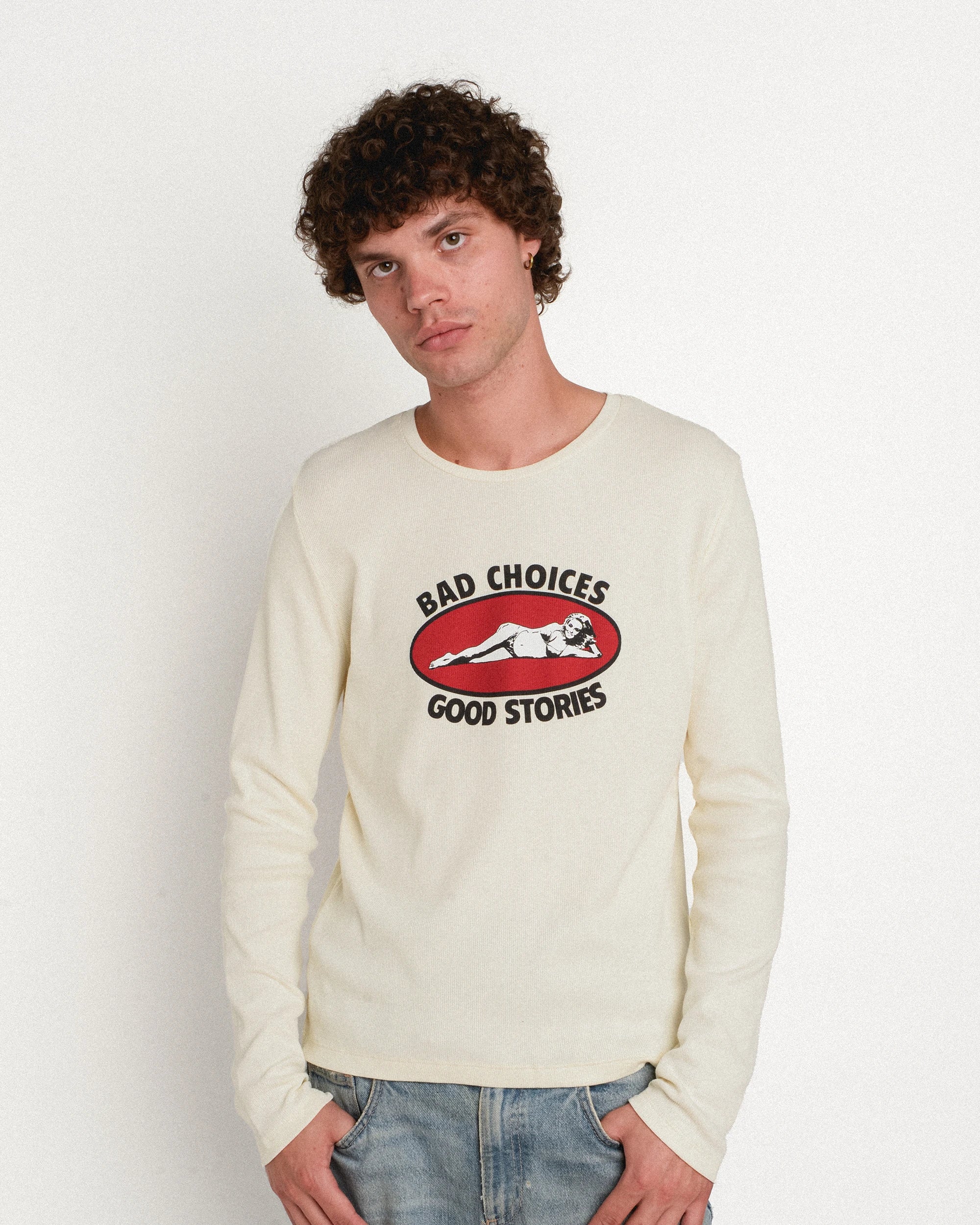 Bad Choices, Good Stories Longsleeve