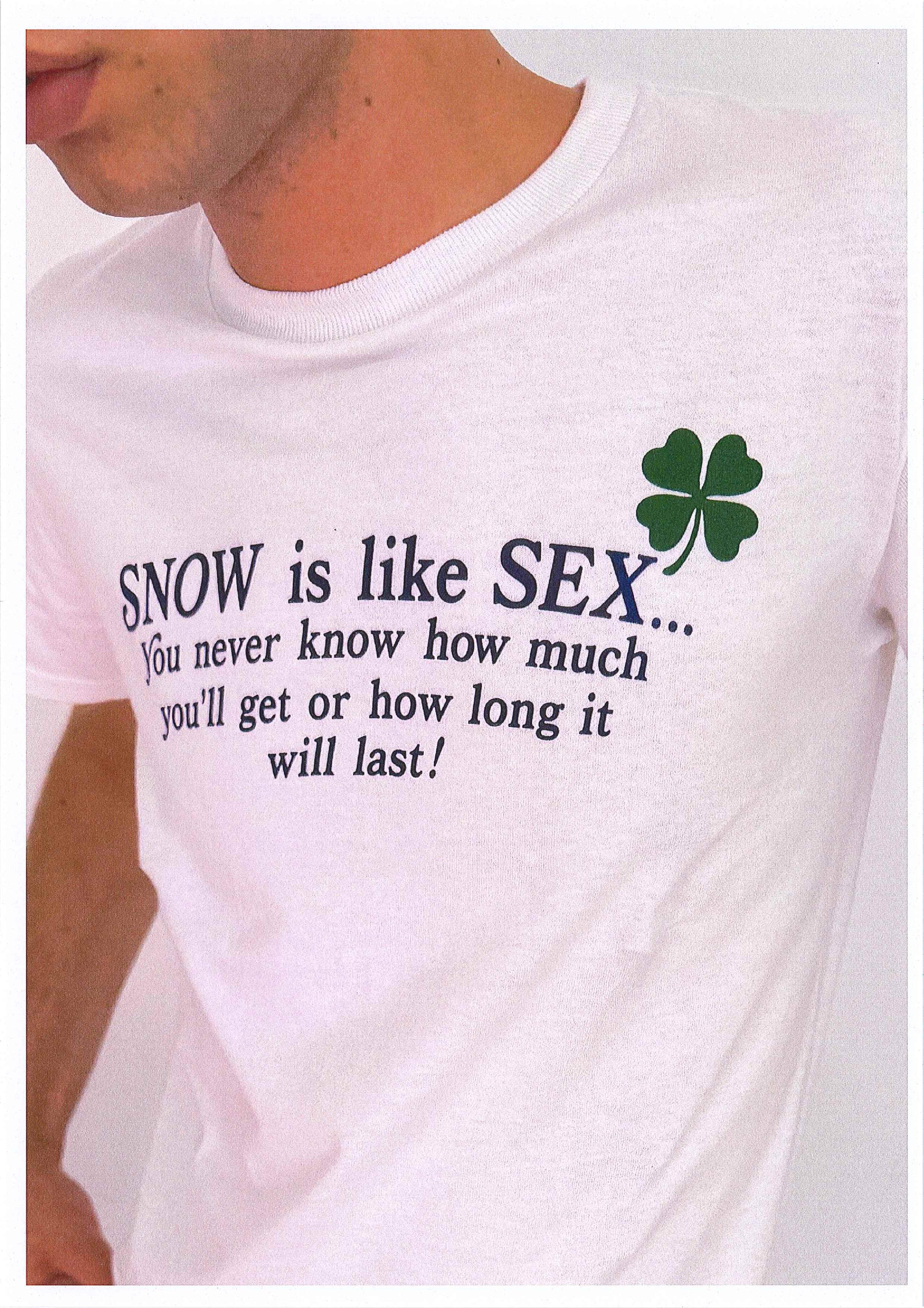 Snow Is Like Sex Tee
