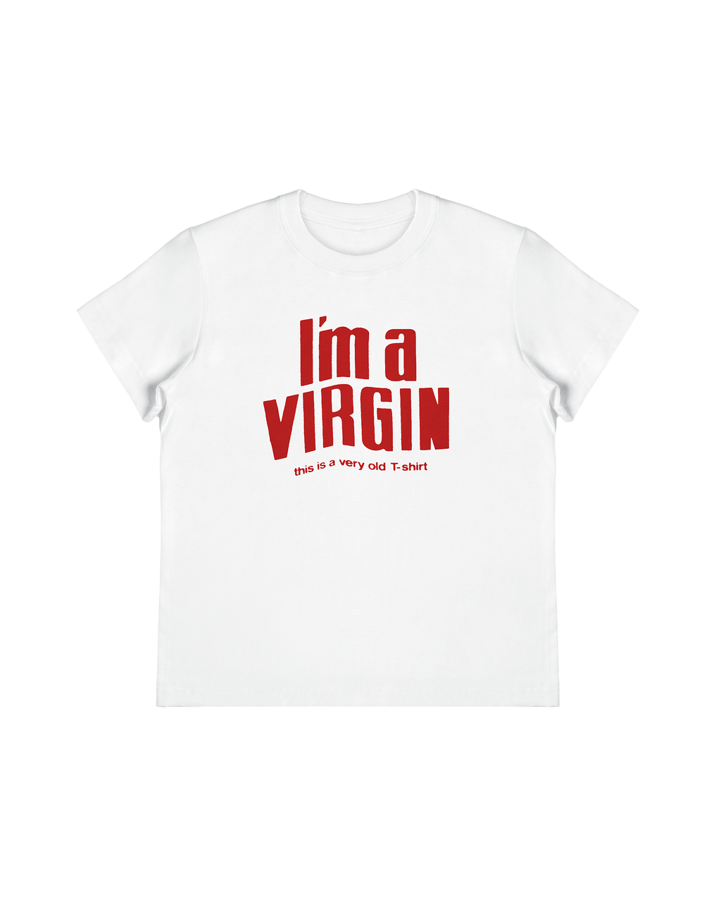 I'm Virgin This Is a Very Old T-shirt Tee Baby Tee