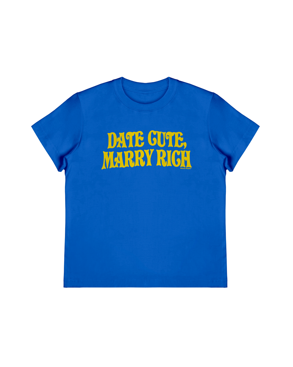 Date Cute Marry Rich Baby Tee