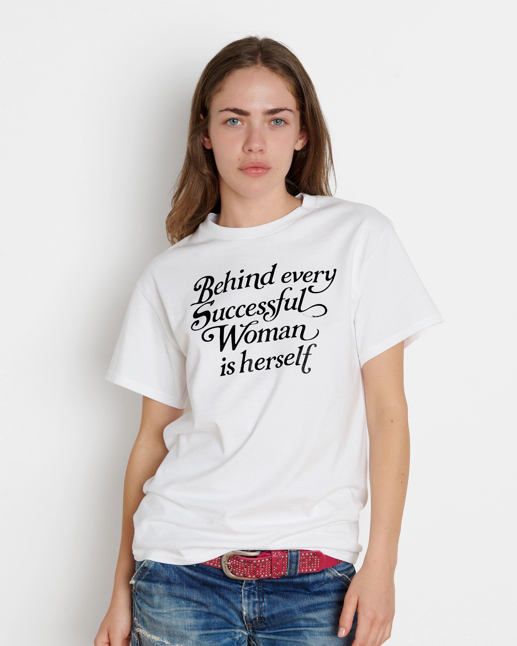 Behind Every Successful Woman is Herself Tee