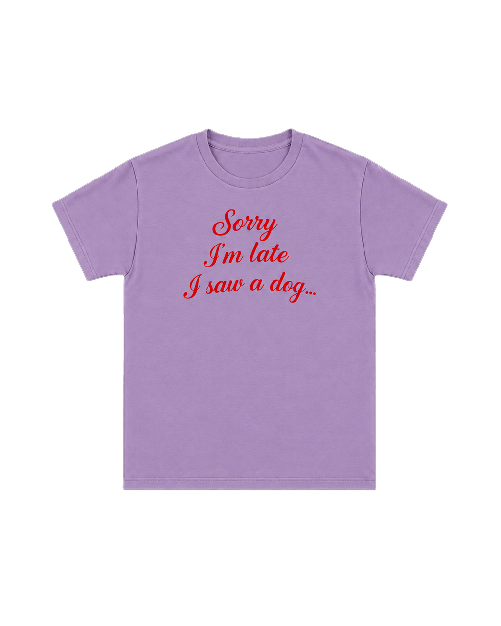 Sorry I’m Late Tee