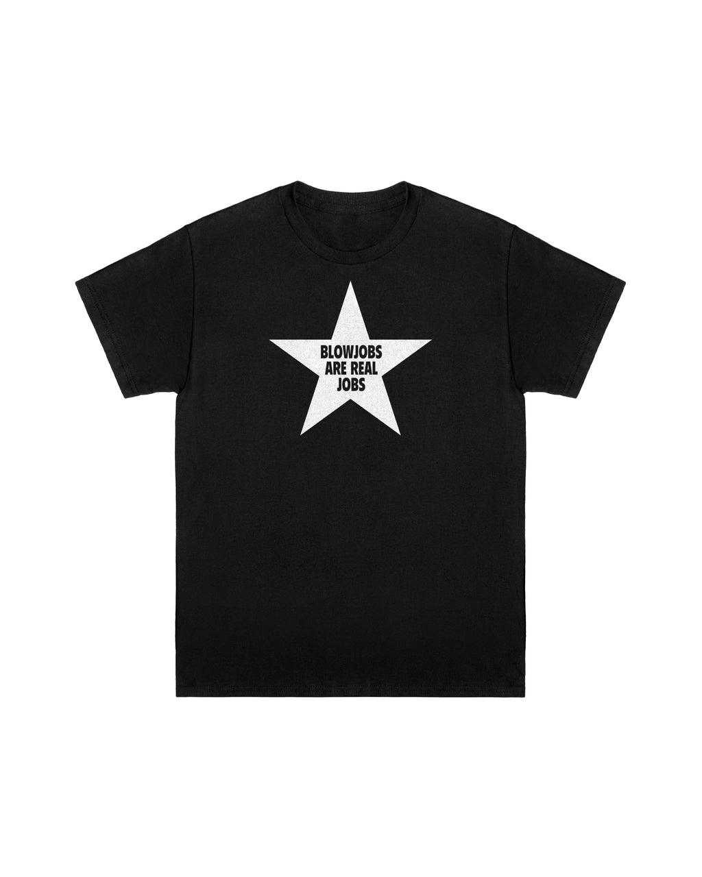 Blowjobs Are Real Jobs Tee