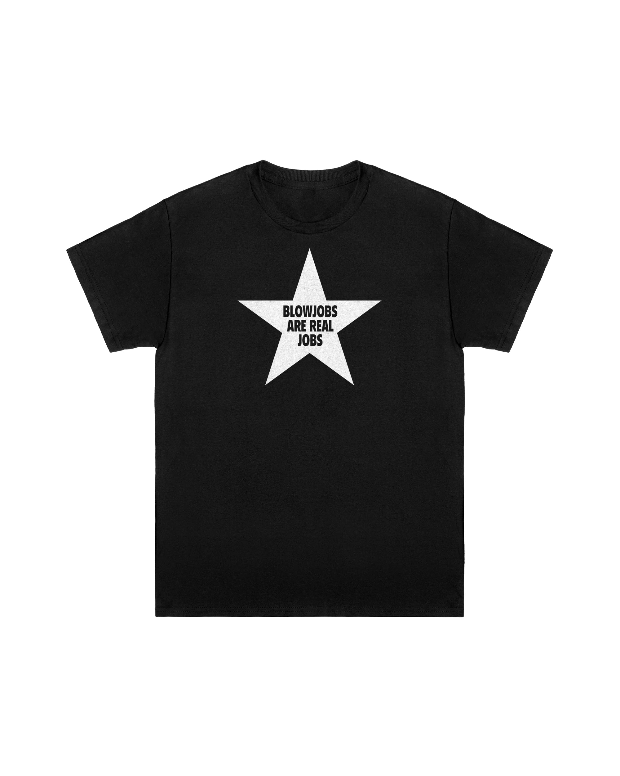 Blowjobs Are Real Jobs Tee