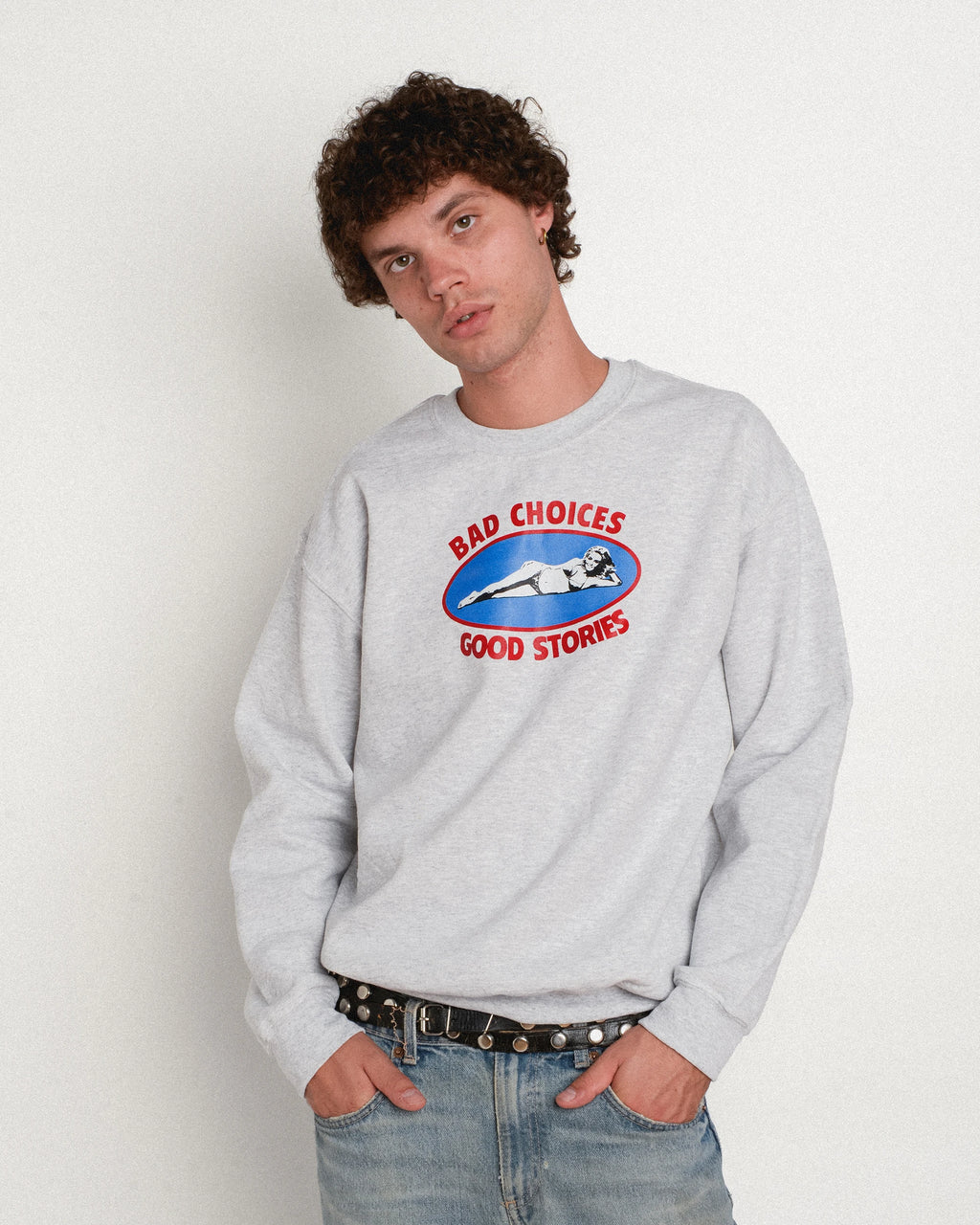 Bad Choices Good Stories Crewneck