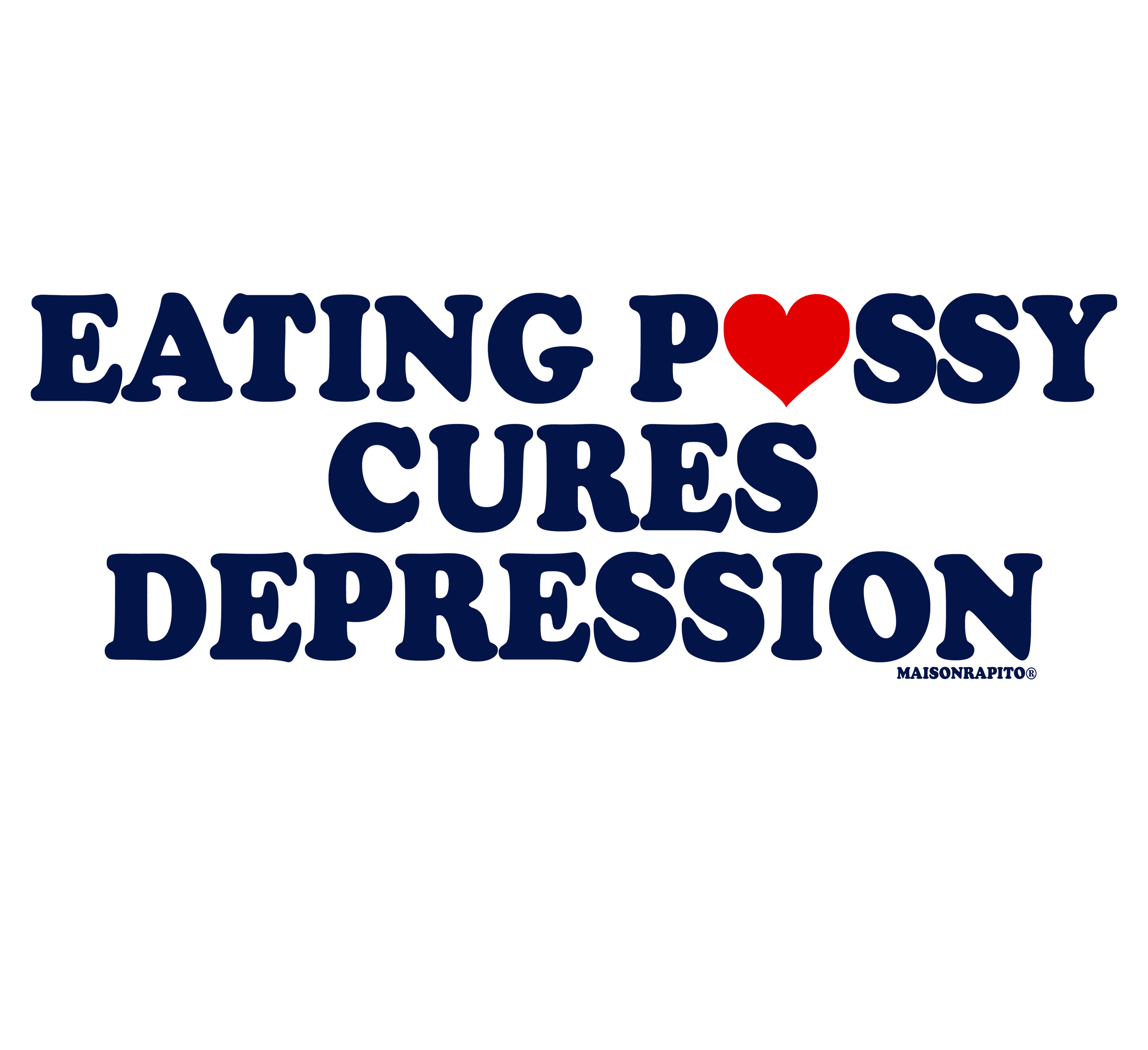 Eating Pussy Cures Depression Sticker