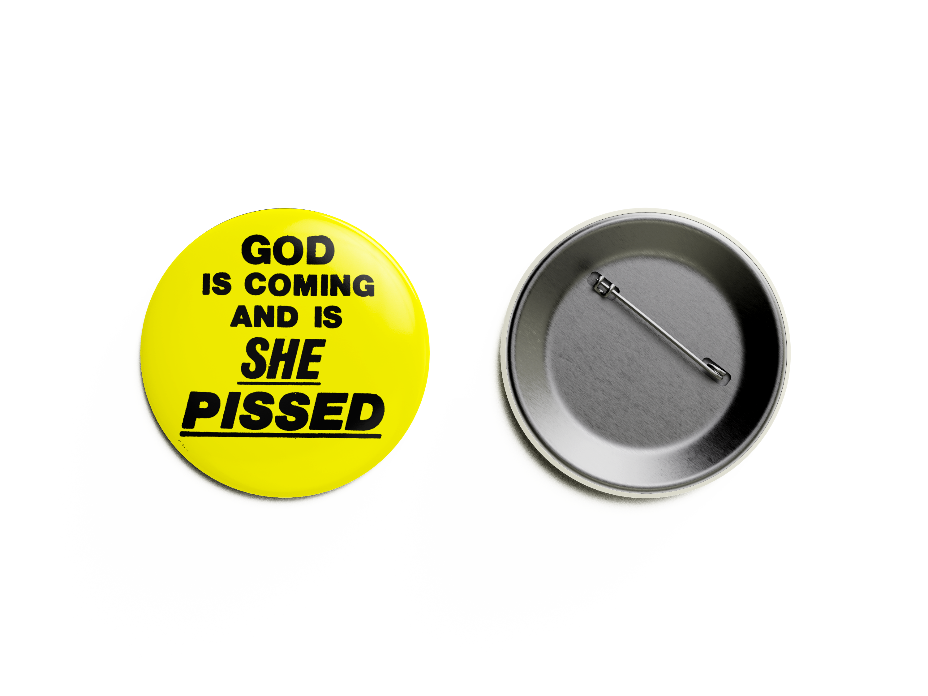God Is Comiing And She Is Pissed Pin