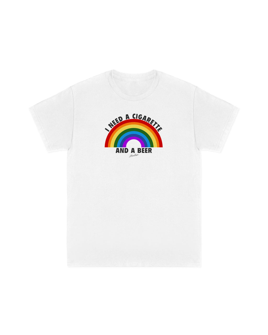 I Need a Cigarette Tee