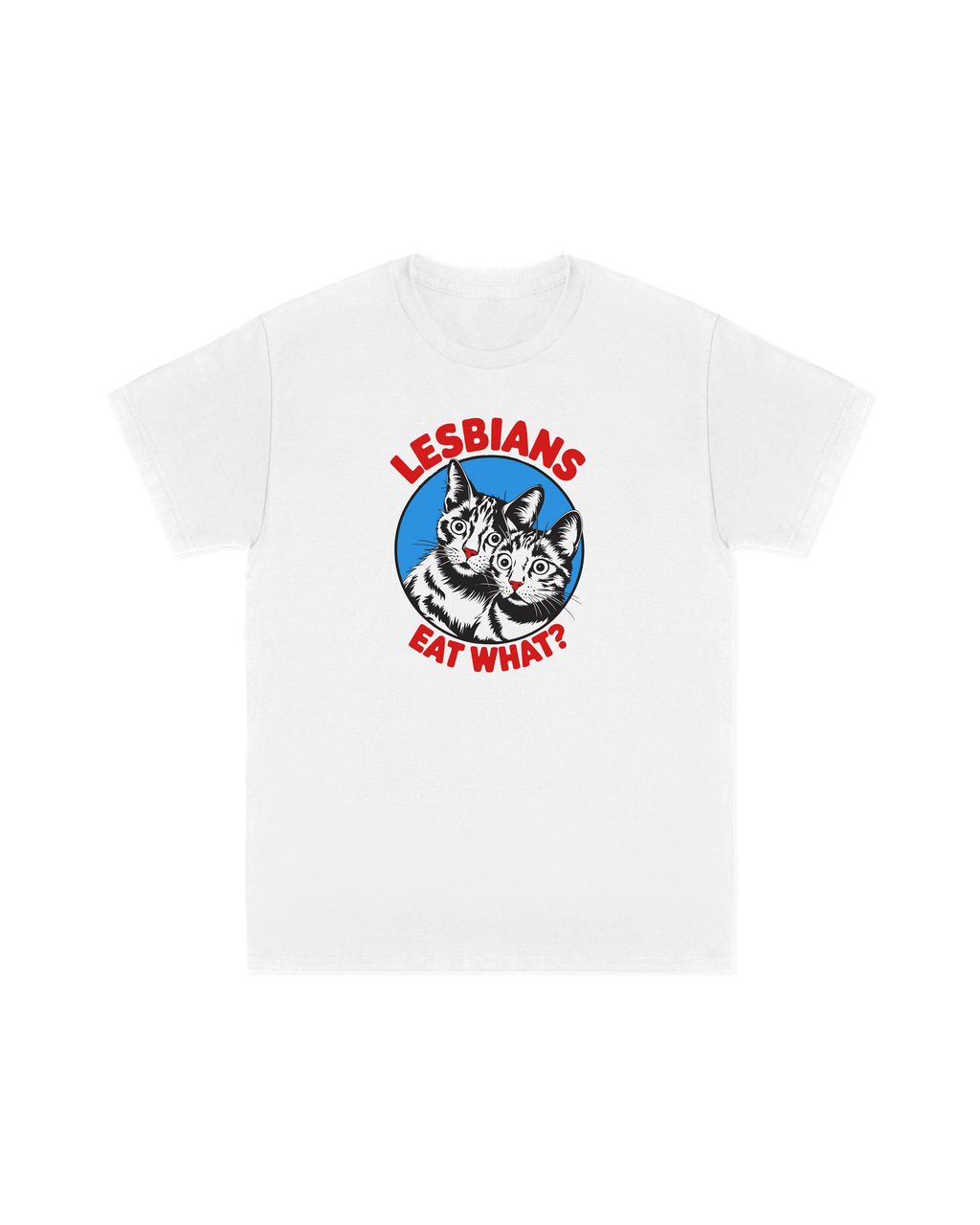 Lesbians Eat What? Tee