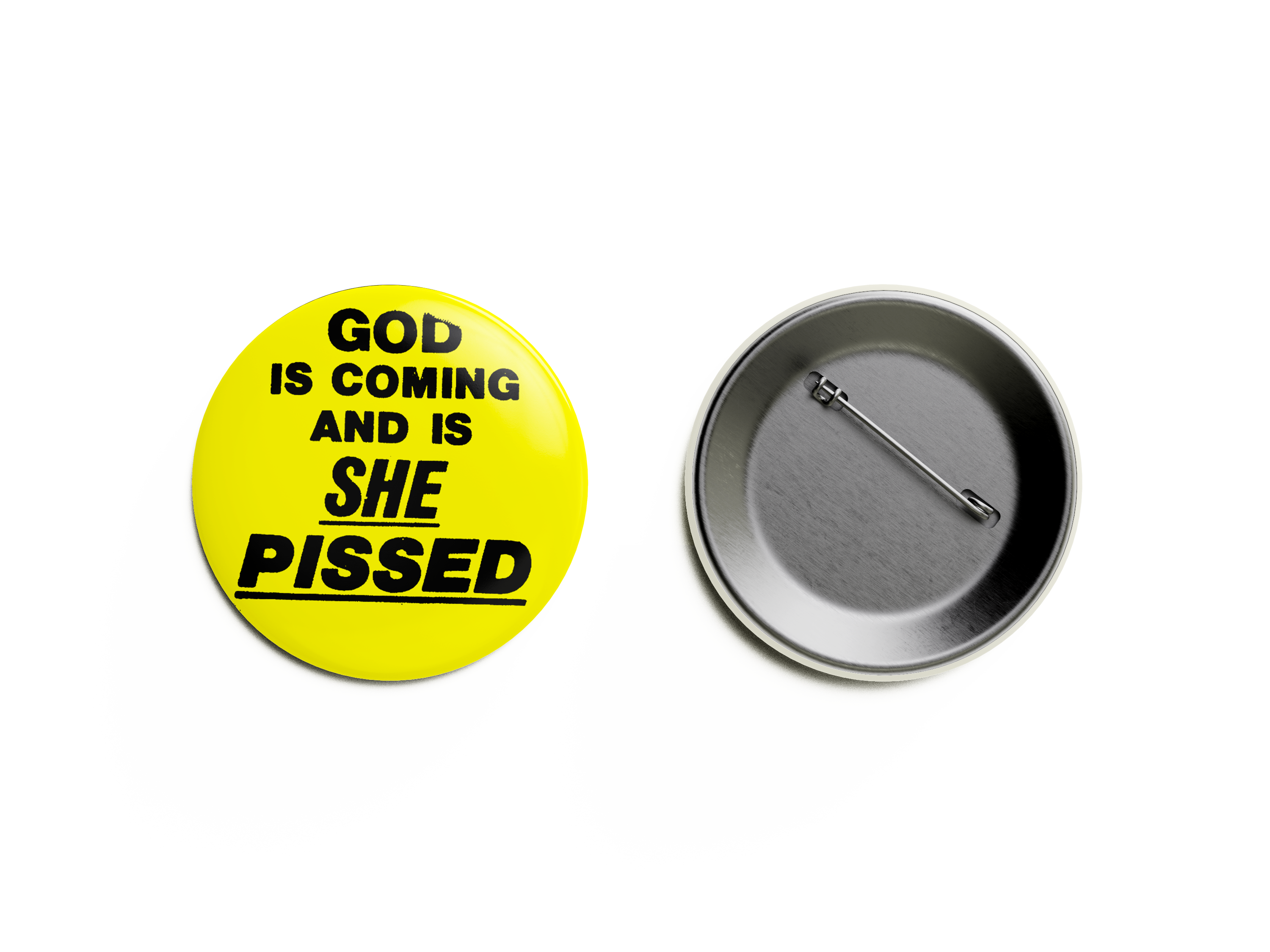 God Is Comiing And She Is Pissed Pin