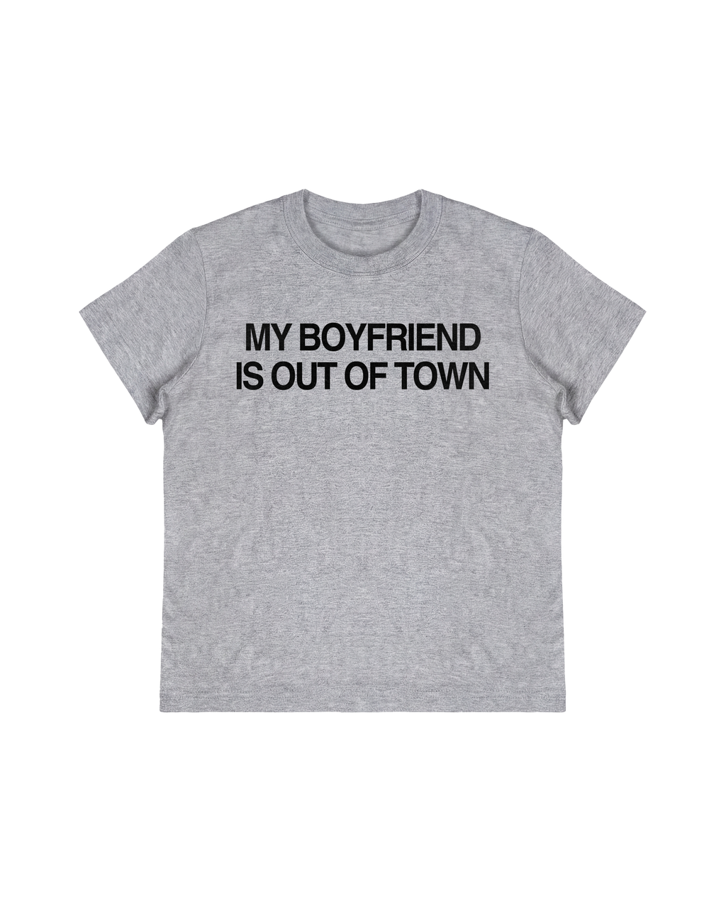 My Boyfriend Is Out Of Town Baby Tee