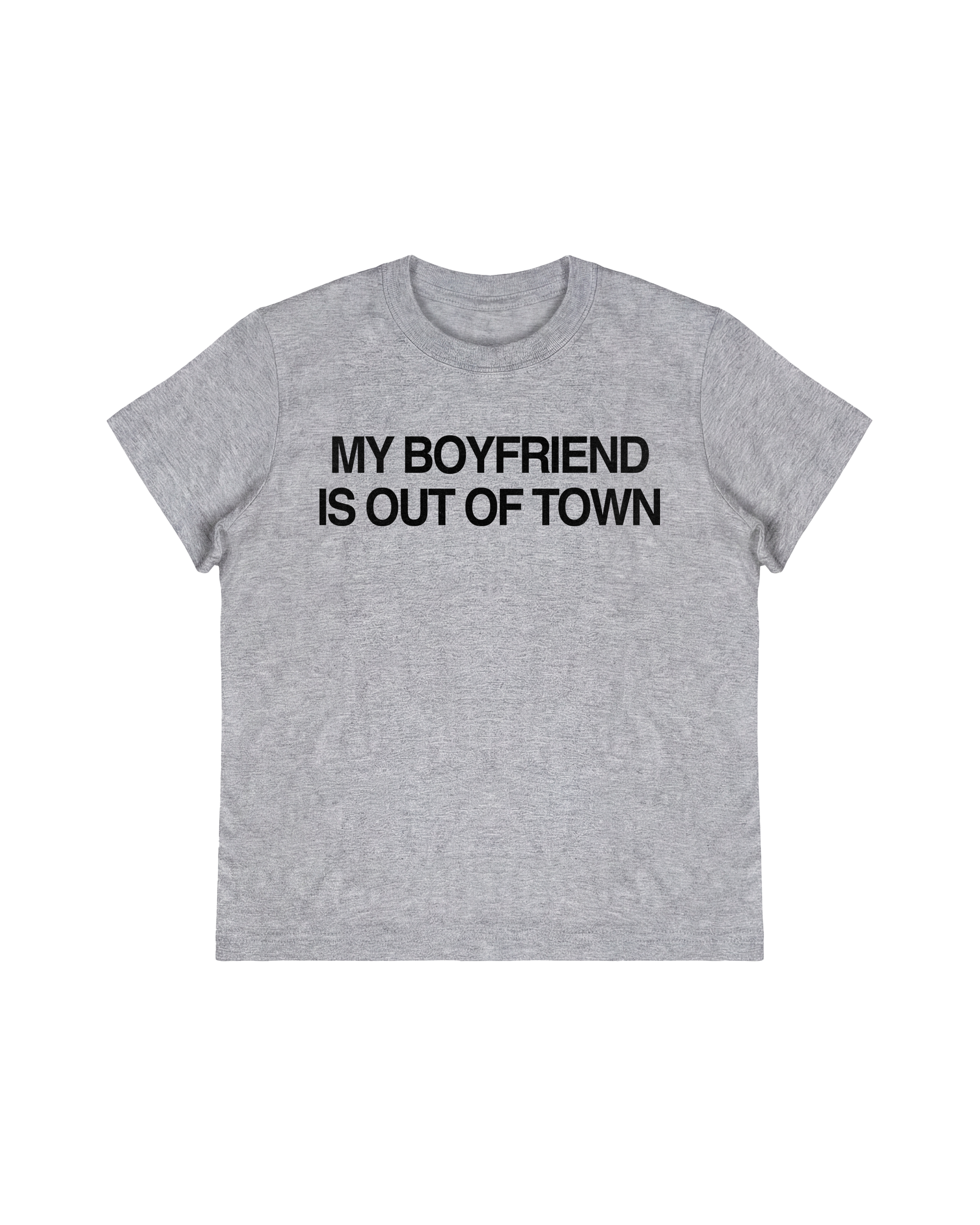 My Boyfriend Is Out Of Town Baby Tee