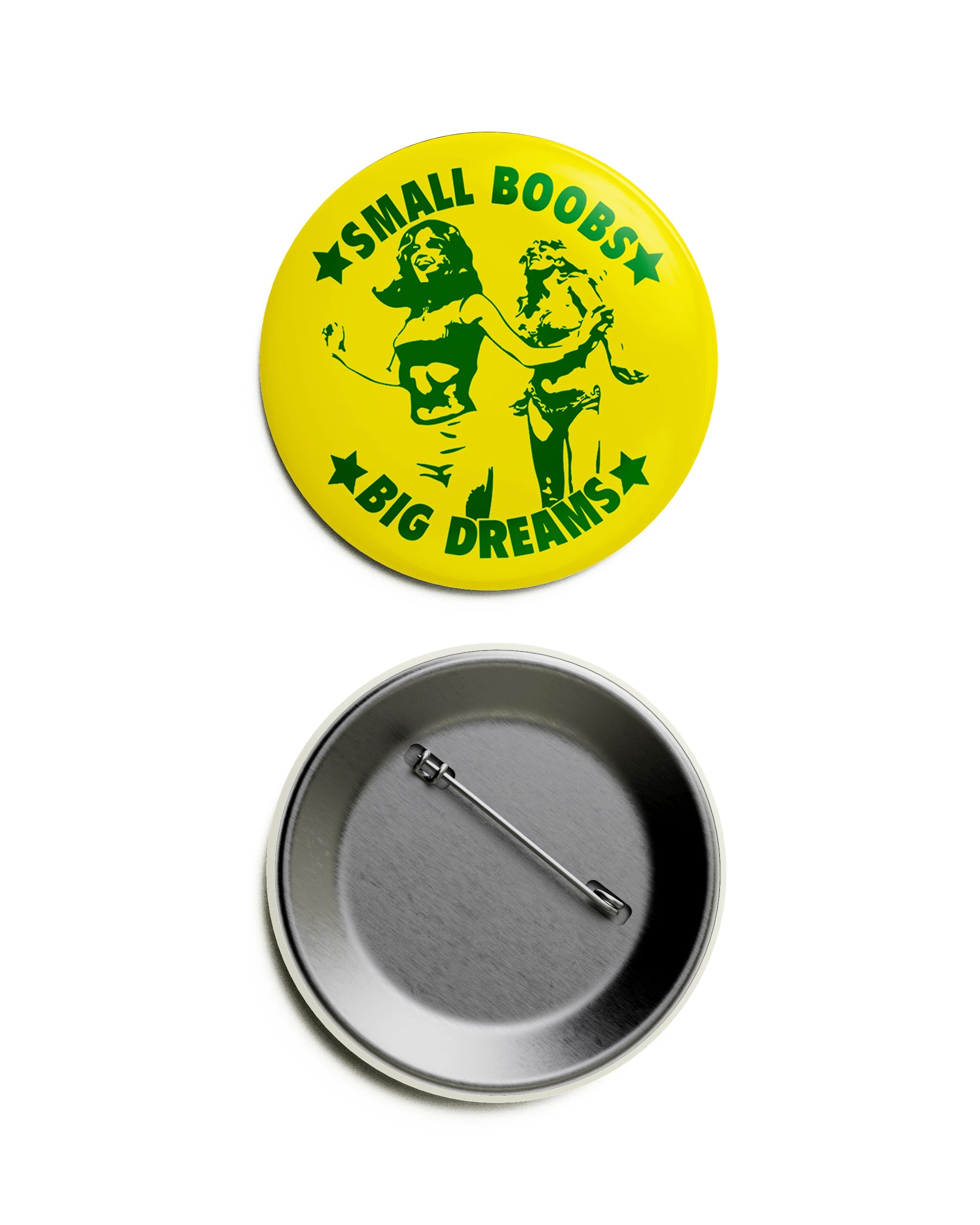 Small Boobs Big Dreams Pin